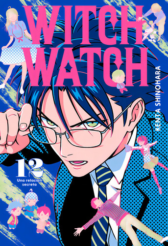 Witch Watch 12: Una Relación Secreta, De Shinohara, Kenta., Vol. 12. Editorial Milky Way ,ediciones, Tapa Blanda En Español