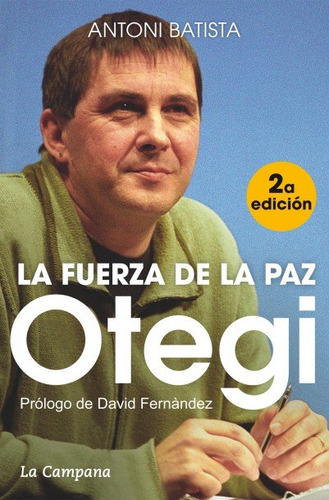 Otegi La Fuerza De La Paz - Batista,antoni