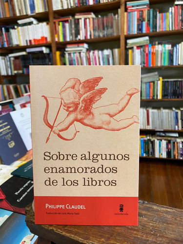 Sobre Algunos Enamorados De Los Libros