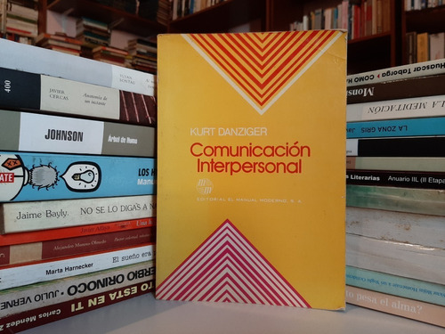 Libro Fisico Comunicación Interpersonal Kurt Danziger