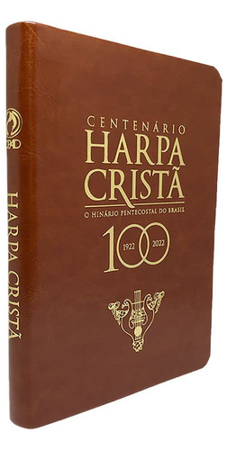 Livro Harpa Cristã Centenário Grande Luxo Marrom