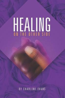Libro Healing On The Other Side - Charlene Evans