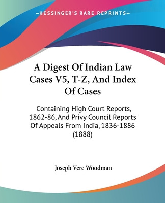 Libro A Digest Of Indian Law Cases V5, T-z, And Index Of ...