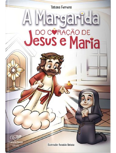 Margarida Do Coração De Jesus E Maria, De Ferreira Tatiana. Editorial Canção Nova, Capa Mole Em Português, 2024