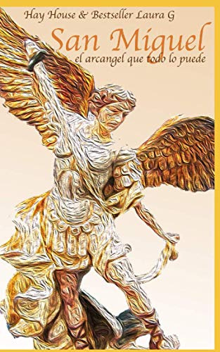 Libro : San Miguel El Arcangel Que Todo Lo Puede - G, Laura