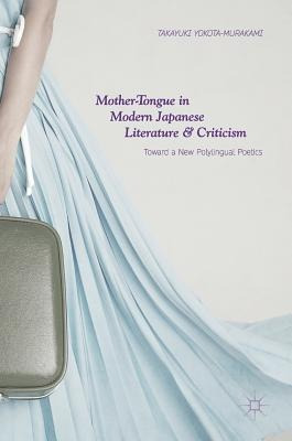 Libro Mother-tongue In Modern Japanese Literature And Cri...
