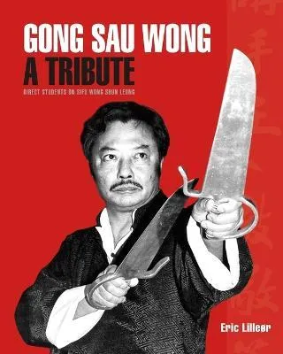 Libro Gong Sau Wong : A Tribute: Direct Students On Sifu ...