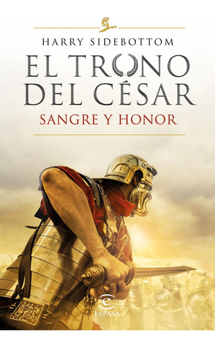 Sangre Y Honor (serie El Trono Del Cesar 2)