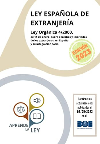 Ley Española De Extranjería: Ley Orgánica 4/2000, De 11 De E