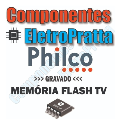 Memoria Flash Tv Philco Ph24a Lcd Chip Gravado 25q32 - U202