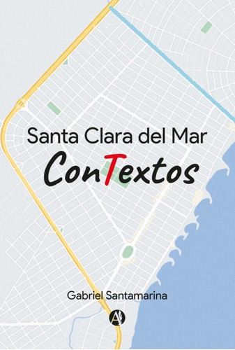 Santa Clara Del Mar Contextos - Gabriel Santamarina