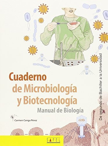 Cuaderno De Microbiología Y Biotécnica : Manual De Biología, De Carmen Canga Perez. Editorial Ibersaf Editores, Tapa Blanda En Español, 2015