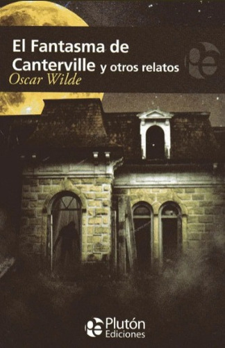 El Fantasma De Canterville Y Otros Relatos / Oscar Wilde