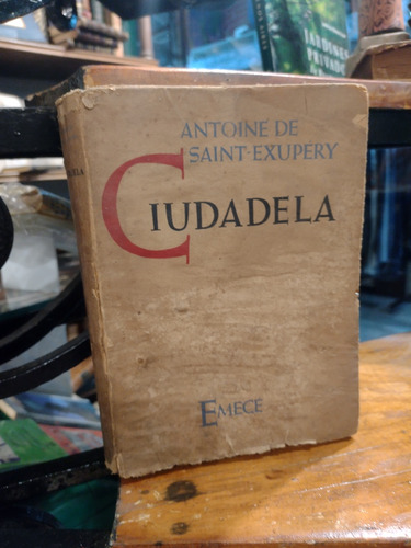 Ciudadela - Antoine De Saint Exupery. 1ra Edición Español