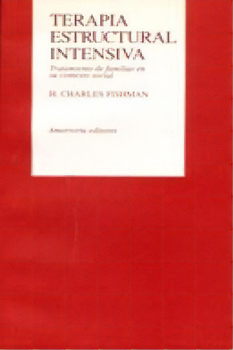 Terapia Estructural Intensiva, De Fishman, Charles H.. Editorial Amorrortu Editores España Sl, Tapa Blanda En Español