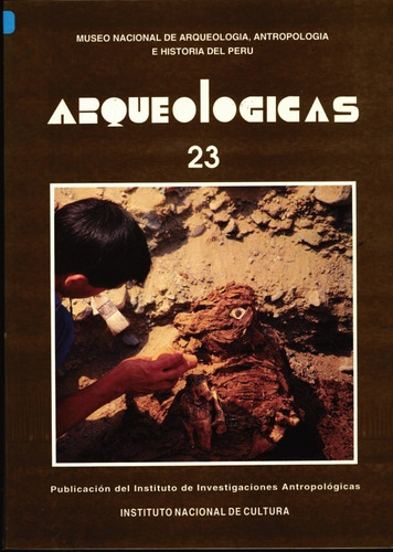 Arqueológicas 23 - Proyecto Arqueológico Tumbas De Ancón 