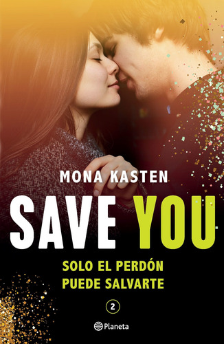 Imagen 1 de 1 de Libro Save You - Mona Kasten - Planeta