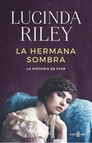 La Hermana Sombra - Siete Hermanas 3 - Lucinda Riley