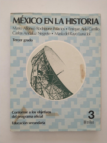 México En La Historia 3 - Mario Alfonso Rodríguez Palacios