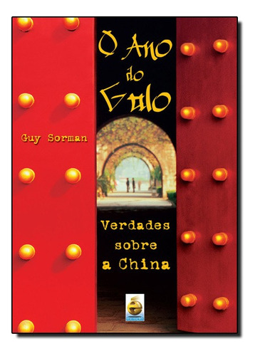 Ano Do Galo, O - Verdades Sobre A China, De Guy Sorman. Editora E Realizações Em Português