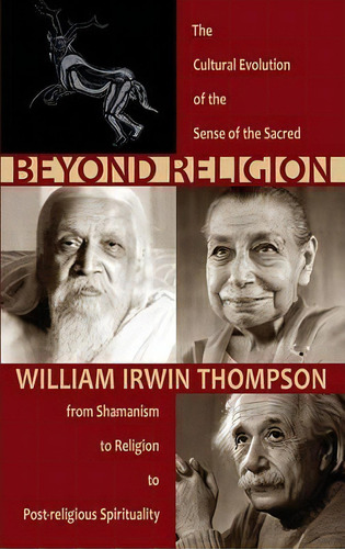 Beyond Religion, De William Irwin Thompson. Editorial Steinerbooks Inc, Tapa Blanda En Inglés