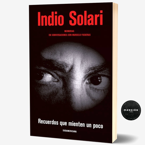 Libro Recuerdos Que Mienten Un Poco Indio Solari Sudamerican