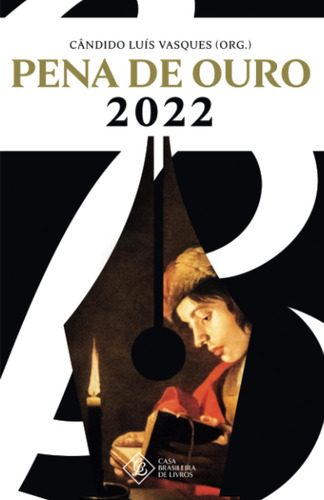 Pena De Ouro 2022: O Livro Dos Finalistas