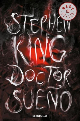 Doctor Sueño, De Stephen King. Editorial Debolsillo, Tapa Blanda En Español, 2017