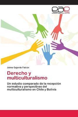 Libro Derecho Y Multiculturalismo - Gajardo Falcon Jaime