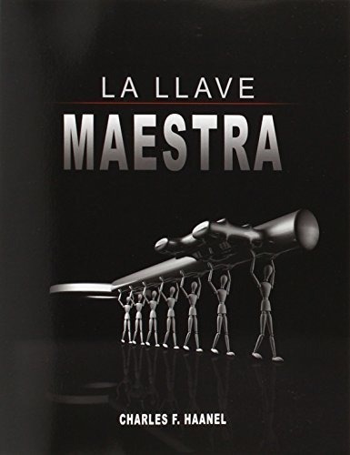 La Llave Maestra / The Master Key System Por Charles F. Haan