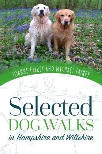 Selected Dog Walks In Hampshire And Wiltshire, De Michael Fairey. Editorial Memoirs Publishing, Tapa Blanda En Inglés