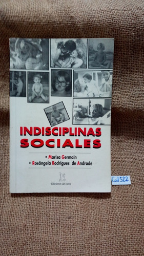 Germain Y Rodrigues De Andrade / Indisciplinas Sociales