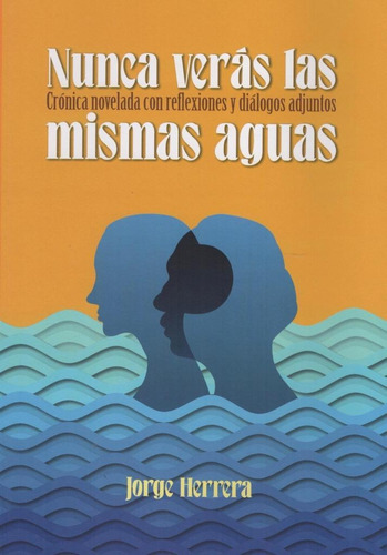 Libro Original Nunca Verás Las Mismas Aguas 