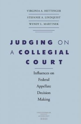 Judging On Collegial Court - Virginia A Hettinger (hardba...