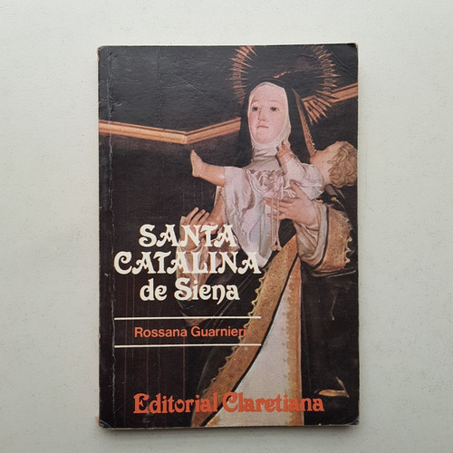 Santa Catalina De Siena Rossana Guarnieri
