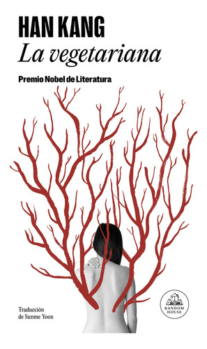La Vegetariana - Han Kang - Random House