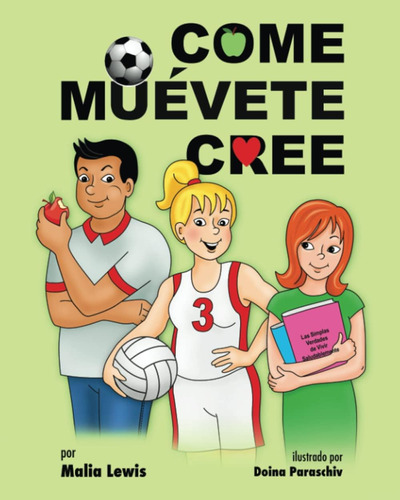 Libro: Cómo Muévete Cree: Las Simples Verdades De Vivir