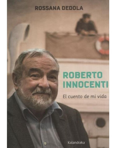 Roberto Innocenti: El Cuento De Mi Vida