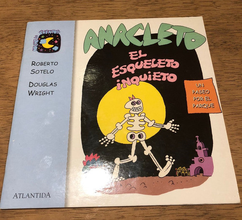 Anacleto El Esqueleto Inquieto Atlantida - Libro Infantil
