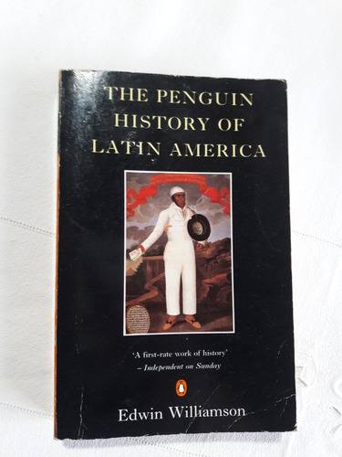 The Penguin History Of Latin America - Edwin Williamson