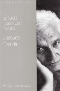 Tocar Jean Luc Nancy,el - Derrida,jacques