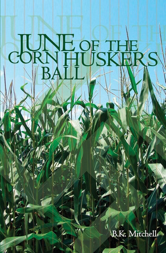 Libro:  June Of The Corn Huskers Ball