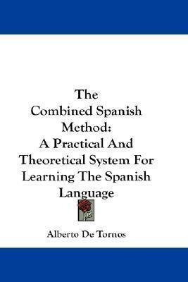 Libro The Combined Spanish Method : A Practical And Theor...