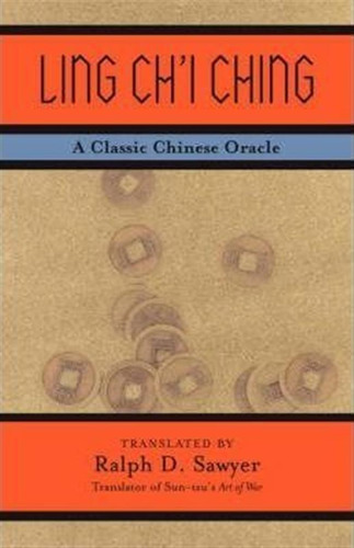 Ling Ch'i Ching - Ralph D. Sawyer (paperback)