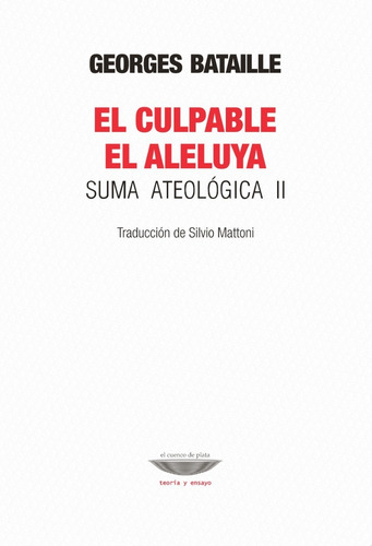 El Culpable - El Aleluya - Georges Bataille - Ed. Cuenco