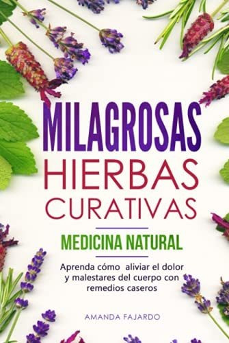 Libro : Milagrosas Hierbas Curativas - Medicina Natural _m