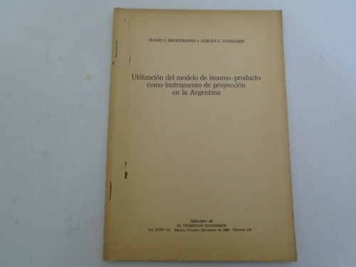 Utilización Del Modelo De Insumo Producto.. Mario Brodersohn