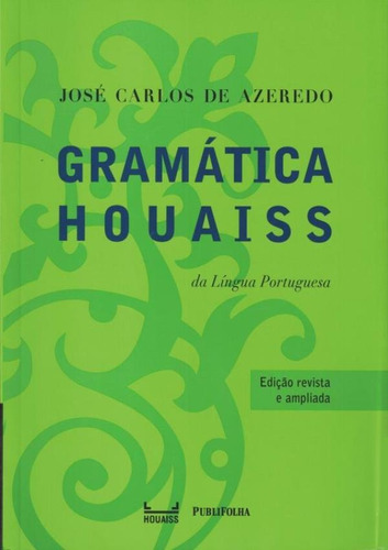 Gramatica Houaiss Da Lingua Portuguesa - 4ª Ed