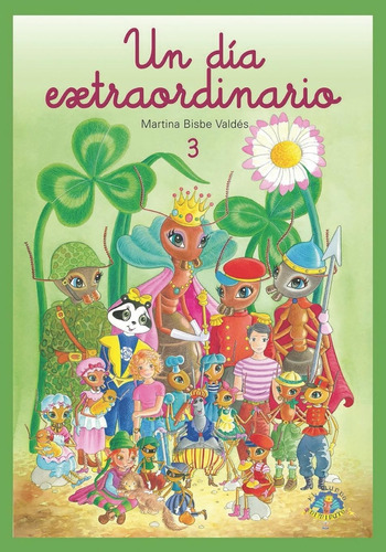 Libro: 03 Un Dia Extraordinario: Colección El Mundo Diminuto