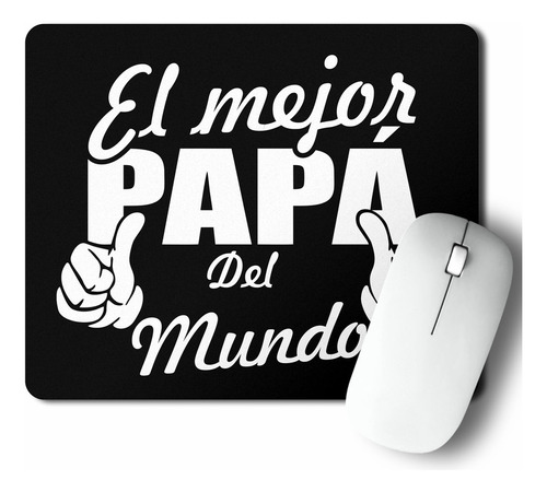 Mouse Pad El Mejor Papá Del Mundo (d1114 Boleto.store)